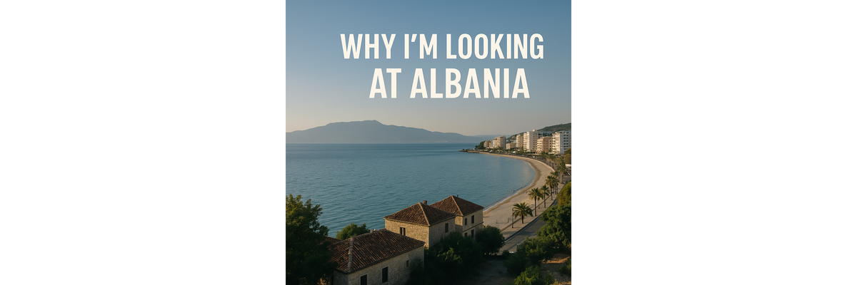 Why I am Looking at Albania